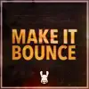 Unge Lama, Tigergutt & Rusmumrikken - Make It Bounce - Single